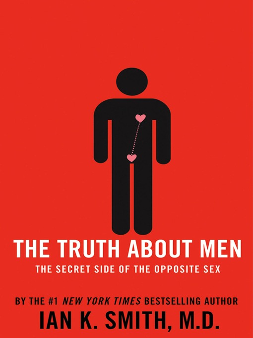 Title details for The Truth About Men by Ian K. Smith, M.D. - Wait list